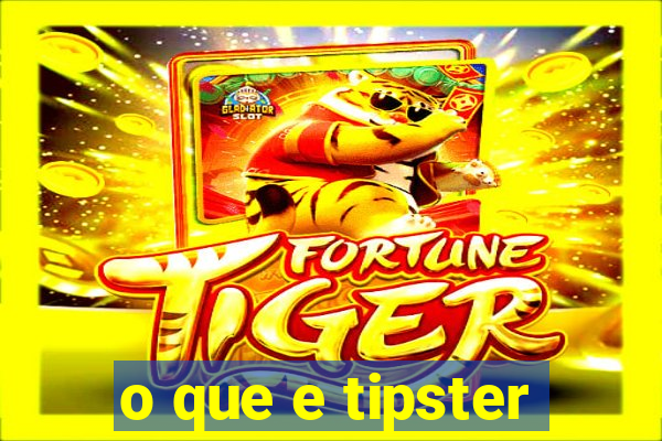 o que e tipster